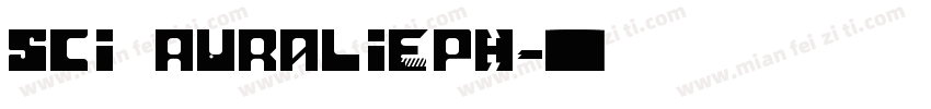 Sci Auralieph字体转换
